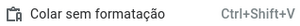 Colar sem formatação.png